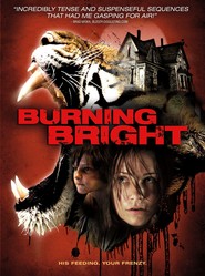 Another movie Burning Bright of the director Carlos Brooks.