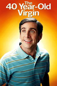 Another movie The 40 Year Old Virgin of the director Judd Apatow.