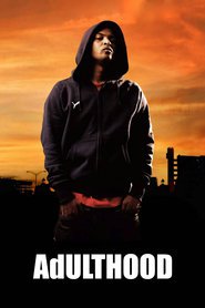 Another movie Adulthood of the director Noel Clarke.