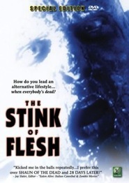 Another movie The Stink of Flesh of the director Scott Phillips.