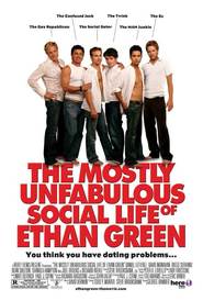 Another movie The Mostly Unfabulous Social Life of Ethan Green of the director George Bamber.
