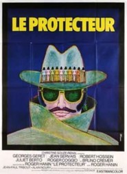 Another movie Le protecteur of the director Roger Hanin.
