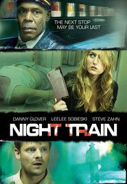 Another movie Night Train of the director Brian King.