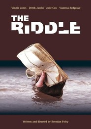 Another movie The Riddle of the director Brendan Foley.