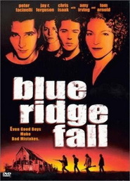 Another movie Blue Ridge Fall of the director James Rowe.