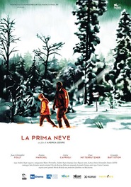 Another movie La prima neve of the director Andrea Segre.