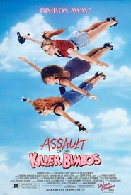Another movie Assault of the Killer Bimbos of the director Anita Rosenberg.