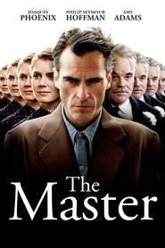 Another movie The Master of the director Paul Thomas Anderson.