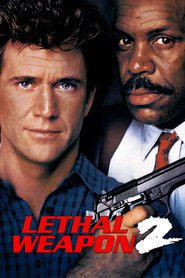 Another movie Lethal Weapon 2 of the director Richard Donner.