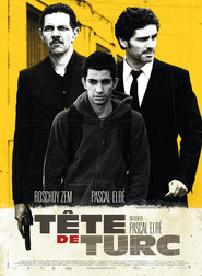 Another movie Tete de turc of the director Pascal Elbé.