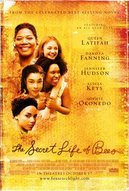 Another movie The Secret Life of Bees of the director Gina Prince-Bythewood.
