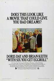 Another movie With Six You Get Eggroll of the director Howard Morris.