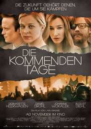Another movie Die kommenden Tage of the director Lars Kraume.