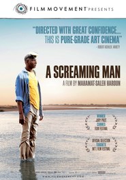 Another movie Un homme qui crie of the director Mahamat-Saleh Haroun.