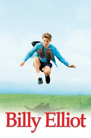 Another movie Billy Elliot of the director Stephen Daldry.