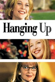 Another movie Hanging Up of the director Diane Keaton.