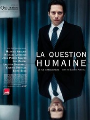 Another movie La question humaine of the director Nicolas Klotz.