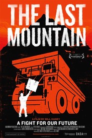 Another movie The Last Mountain of the director Bill Haney.