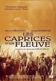 Another movie Les Caprices d'un fleuve of the director Bernard Giraudeau.