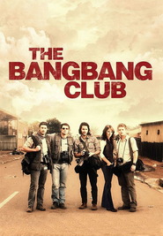 Another movie The Bang Bang Club of the director Steven Silver.