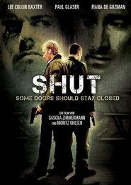 Another movie Shut of the director Sasha Zimmermann.