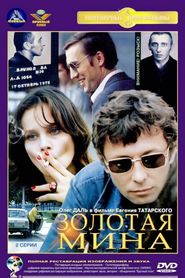 Another movie Zolotaya mina of the director Yevgeni Tatarsky.