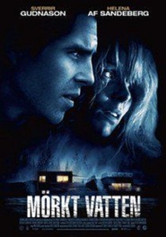 Another movie Morkt vatten of the director Rafael Edholm.