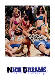 Another movie Nice Dreams of the director Tommy Chong.