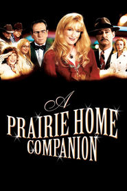 Another movie A Prairie Home Companion of the director Robert Altman.