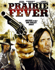 Another movie Prairie Fever of the director Devid S. Kass st..