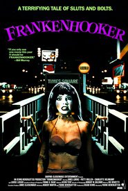 Another movie Frankenhooker of the director Frank Henenlotter.