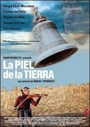 Another movie La piel de la tierra of the director Manuel Fernandez.