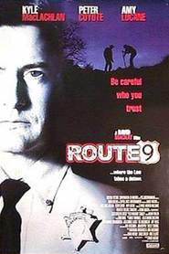Another movie Route 9 of the director David Mackay.