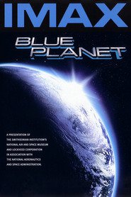 Another movie Blue Planet of the director Ben Burtt.
