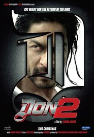 Another movie Don 2 of the director Farhan Akhtar.