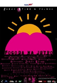 Another movie Pogoda na jutro of the director Jerzy Stuhr.