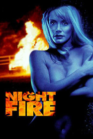 Another movie Night Fire of the director Mike Sedan.