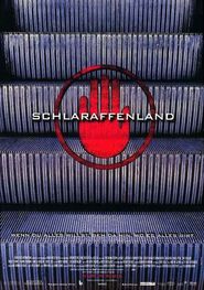 Another movie Schlaraffenland of the director Friedemann Fromm.