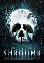 Another movie Shrooms of the director Paddy Breathnach.