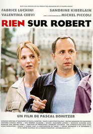 Another movie Rien sur Robert of the director Pascal Bonitzer.