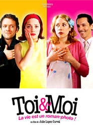 Another movie Toi et moi of the director Julie Lopes-Curval.