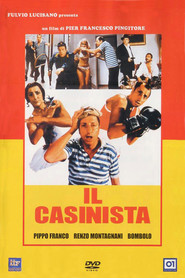 Another movie Il casinista of the director Pier Francesco Pingitore.