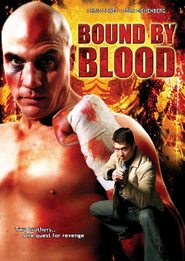 Another movie Blood Bound of the director Meyson Buker.