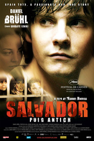 Another movie Salvador (Puig Antich) of the director Manuel Huerga.