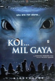 Another movie Koi... Mil Gaya of the director Rakesh Roshan.