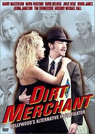 Another movie Dirt Merchant of the director B.J. Nelson.