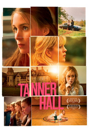 Another movie Tanner Hall of the director Francesca Gregorini.