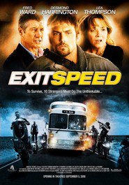 Another movie Exit Speed of the director Scott Neil.