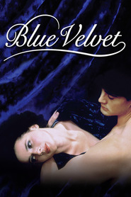 Another movie Blue Velvet of the director David Lynch.
