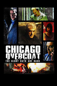 Another movie Chicago Overcoat of the director Brian Caunter.